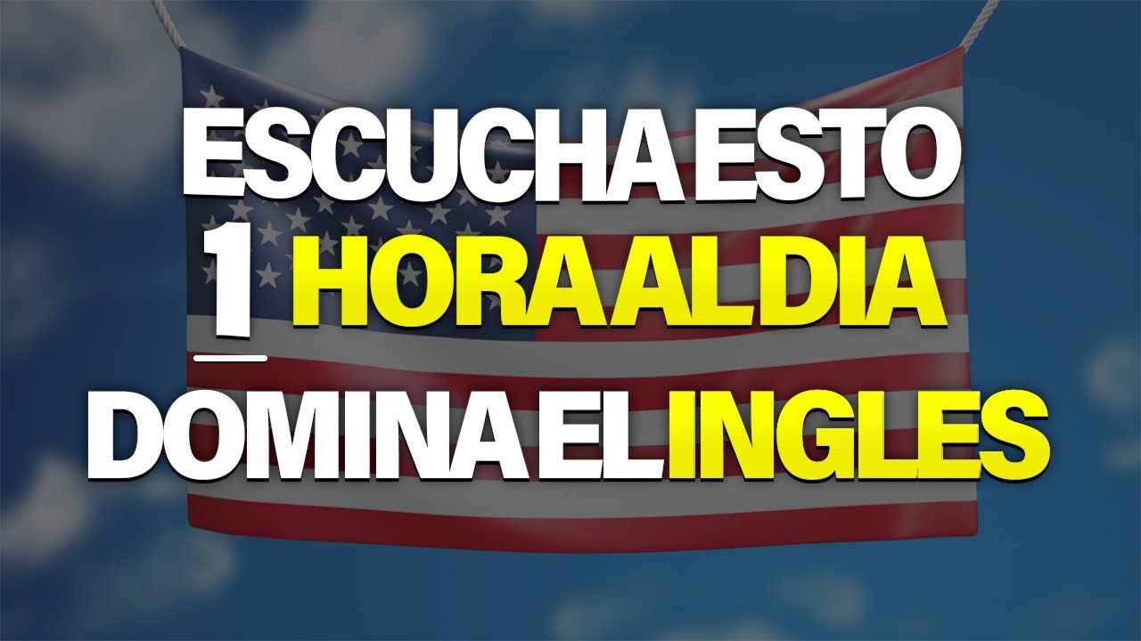 ESCUCHA ESTO POR 1 HORA Y TU INGLÉS CAMBIARÁ 🚀 APRENDER INGLÉS RÁPIDO
