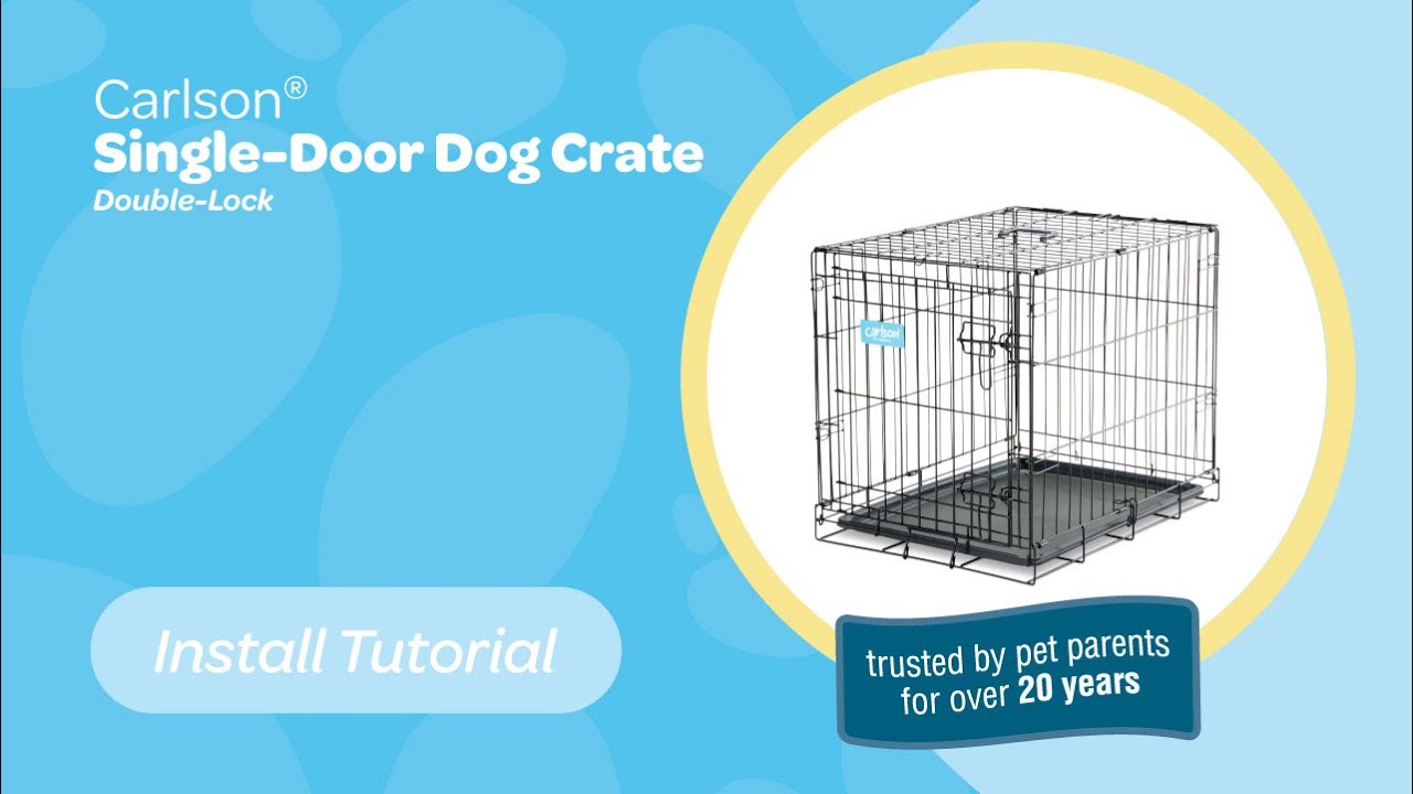 Carlson® Single-Door Dog Crate (Double-Lock) - Install Tutorial