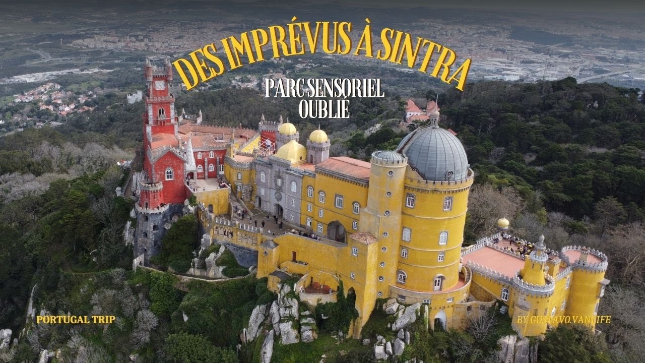 DES IMPRÉVUS À SINTRA 😶‍🌫️​​ ​​| Un parc sensoriel oublié 🐻​