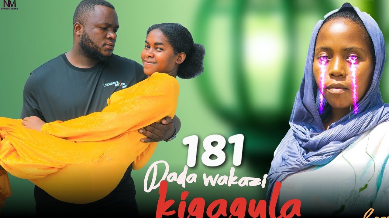 DADA WA KAZI KIGAGULA 💕 PART |181|