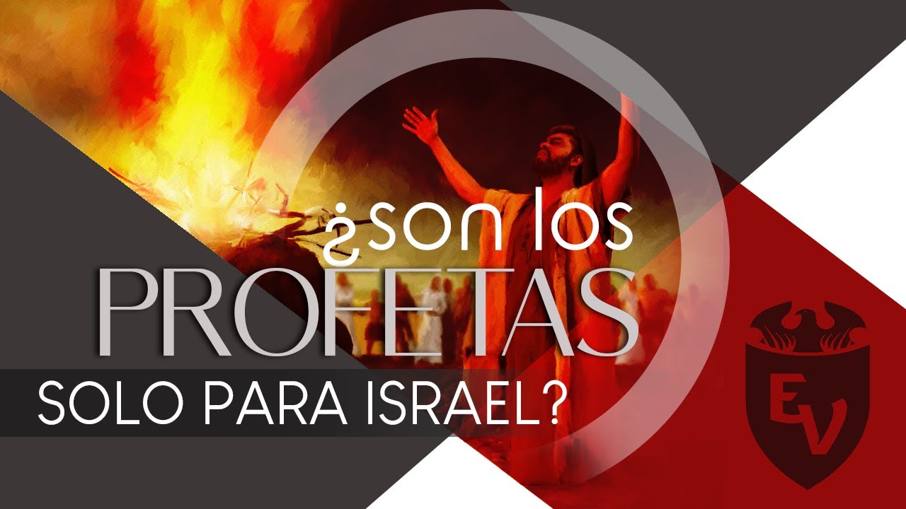 ¿Son los Profetas solo para Israel? -Refutación a Judío-