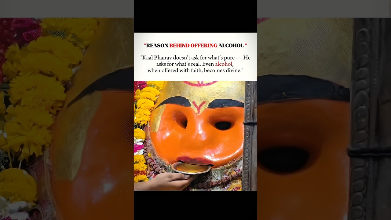 🔱 Why Is Alcohol Offered to Kaal Bhairav? 