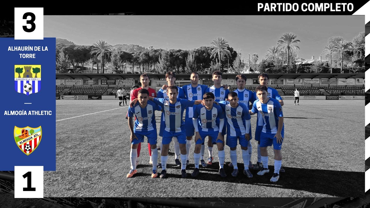 Alhaurín de la Torre 3 - 1 Almogía Athletic | 3ª Andaluza Senior J21