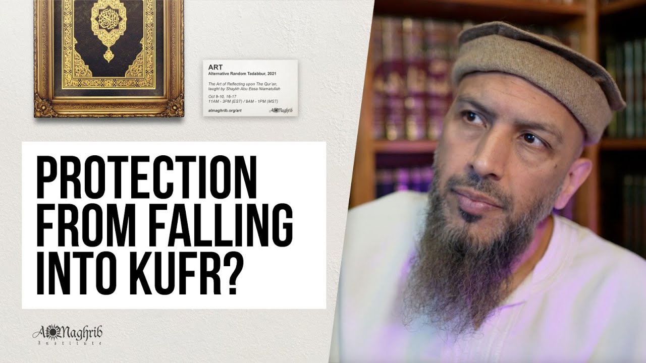 What’s protecting you from falling into kufr? | Quranic Art with Shaykh Abu Eesa
