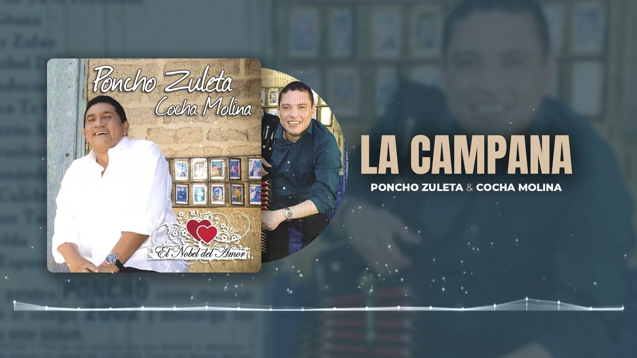 La campana /// Poncho Zuleta & Cocha Molina