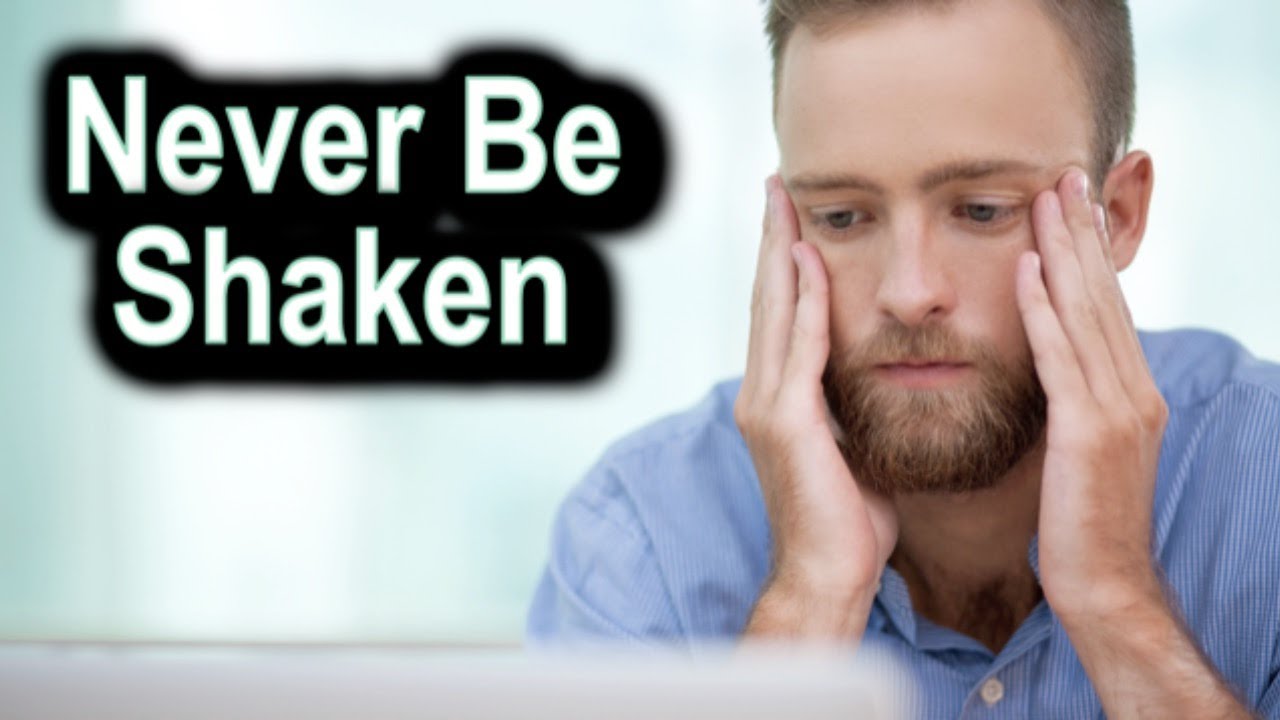 Never Be Shaken, 2 Thessalonians 2:13-17 – June 28th, 2020