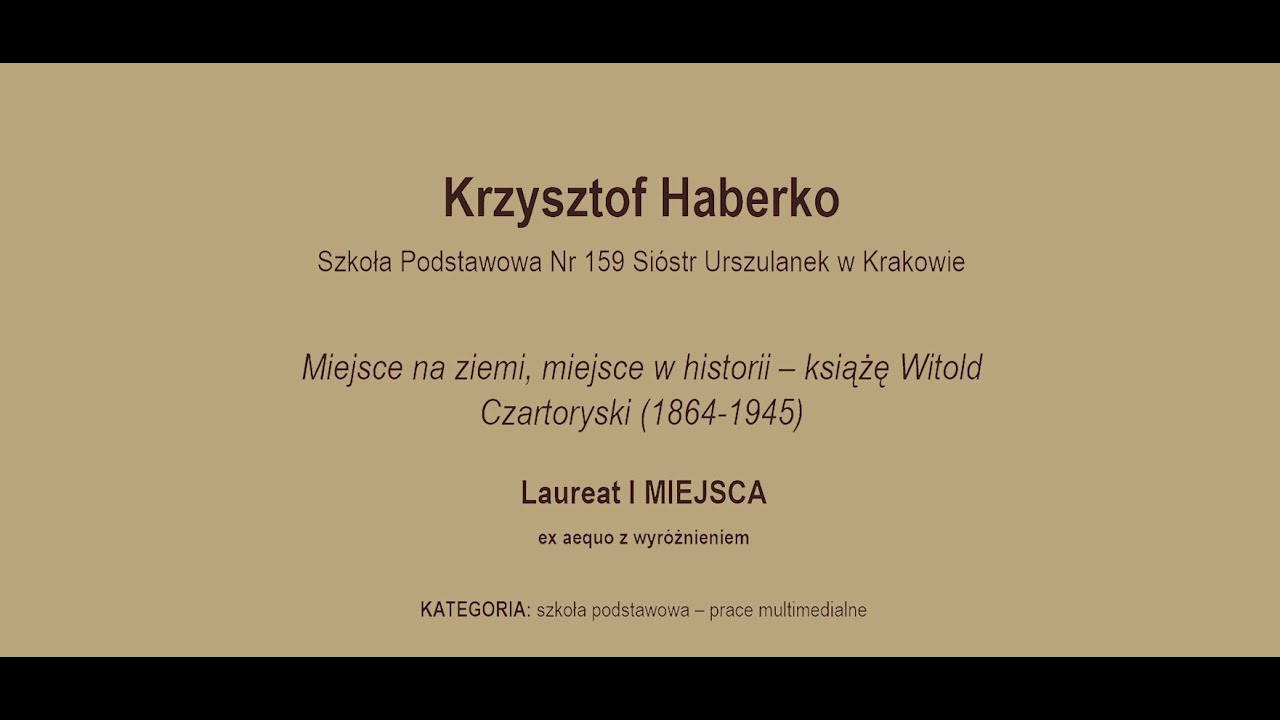 Krzysztof Haberko, Miejsce na ziemi, miejsce w historii – książę Witold Czartoryski (1864-1945)