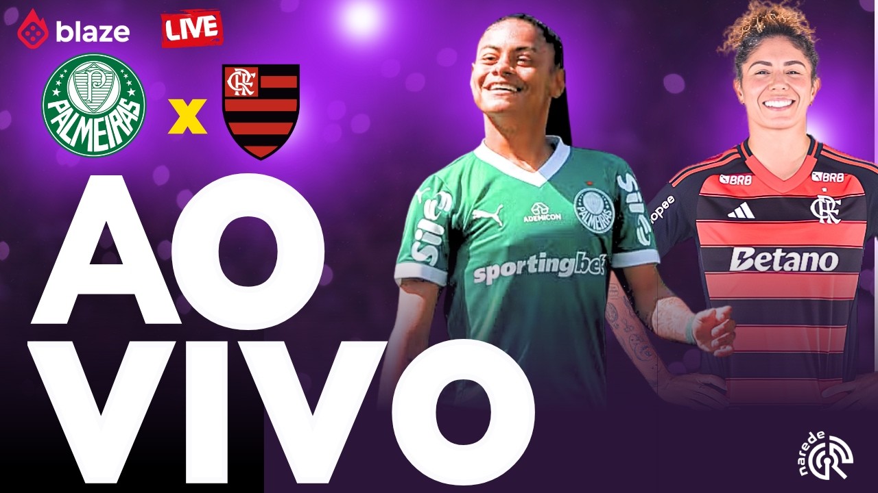 PALMEIRAS X FLAMENGO | AO VIVO | BRASILEIR&Atilde;O 2026 FEMININO | JOGO AO VIVO AGORA NA ARENA BARUERI