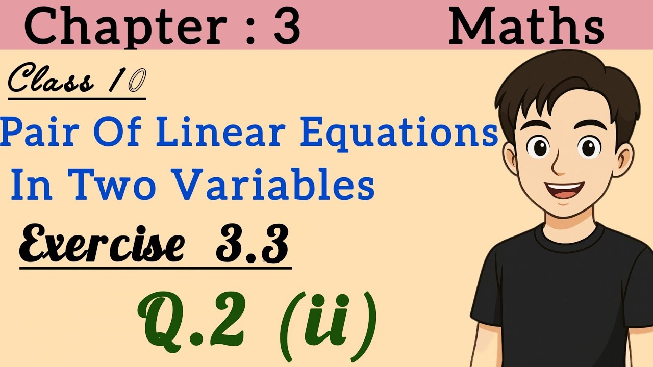 Ex 3.3  Q.2 (ii) | Class 10 Maths | Pair of Linear Equations in Two Variables | CBSE | NCERT 