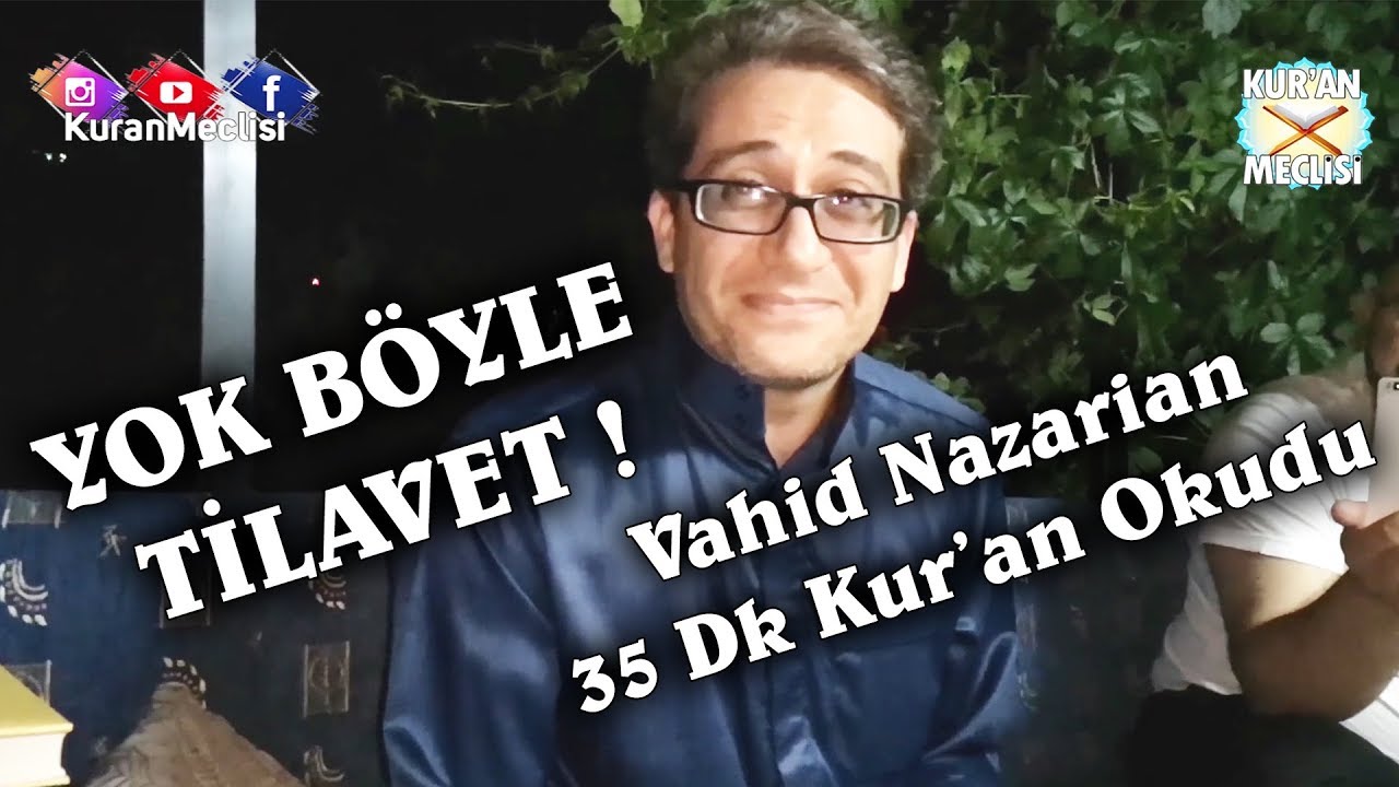 Yok Böyle Tilavet -  (Vahid Nazarian Çoştu)