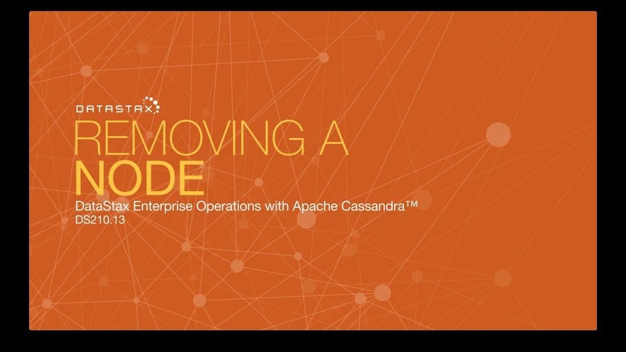 DS210.13 Removing a Node | Operations with Apache Cassandra