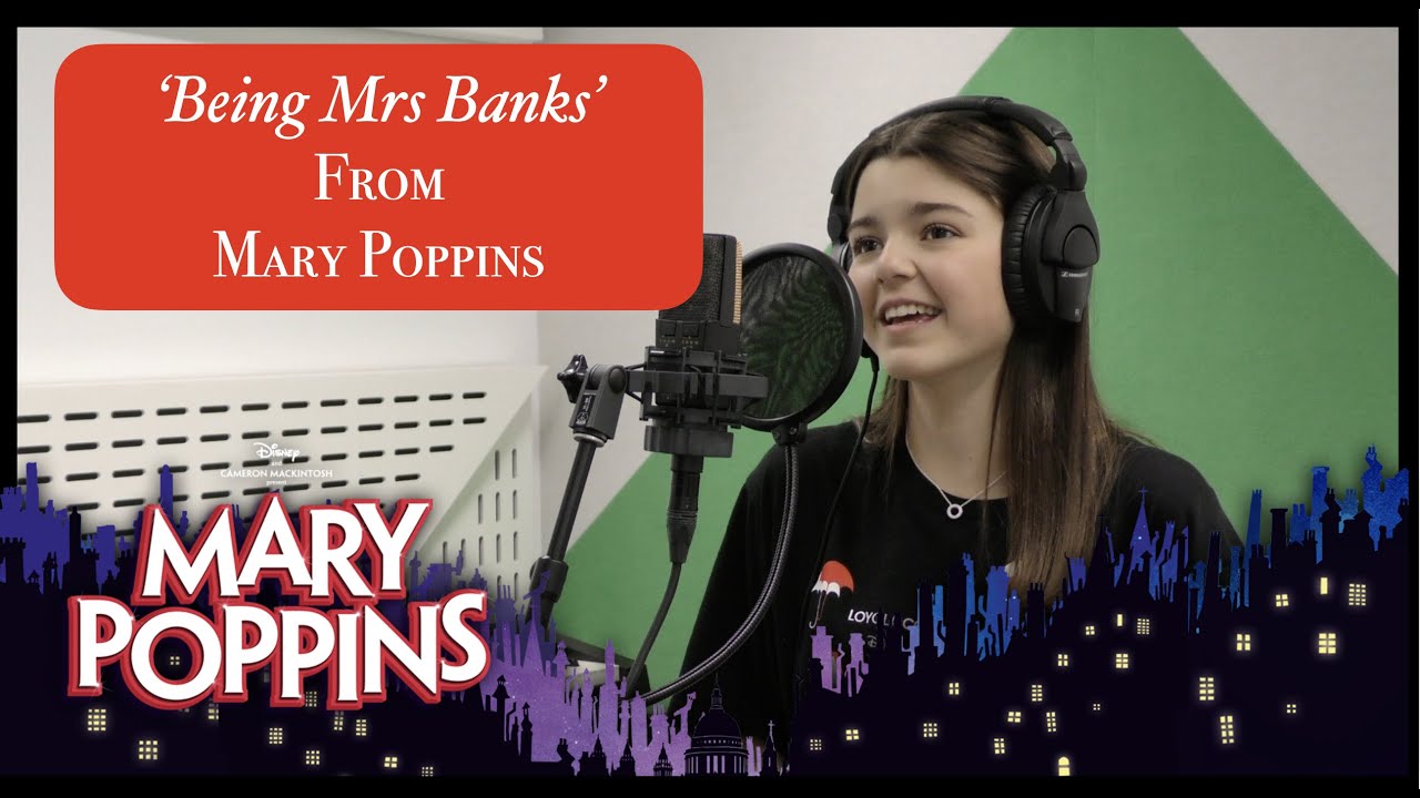 'Being Mrs Banks' from Mary Poppins