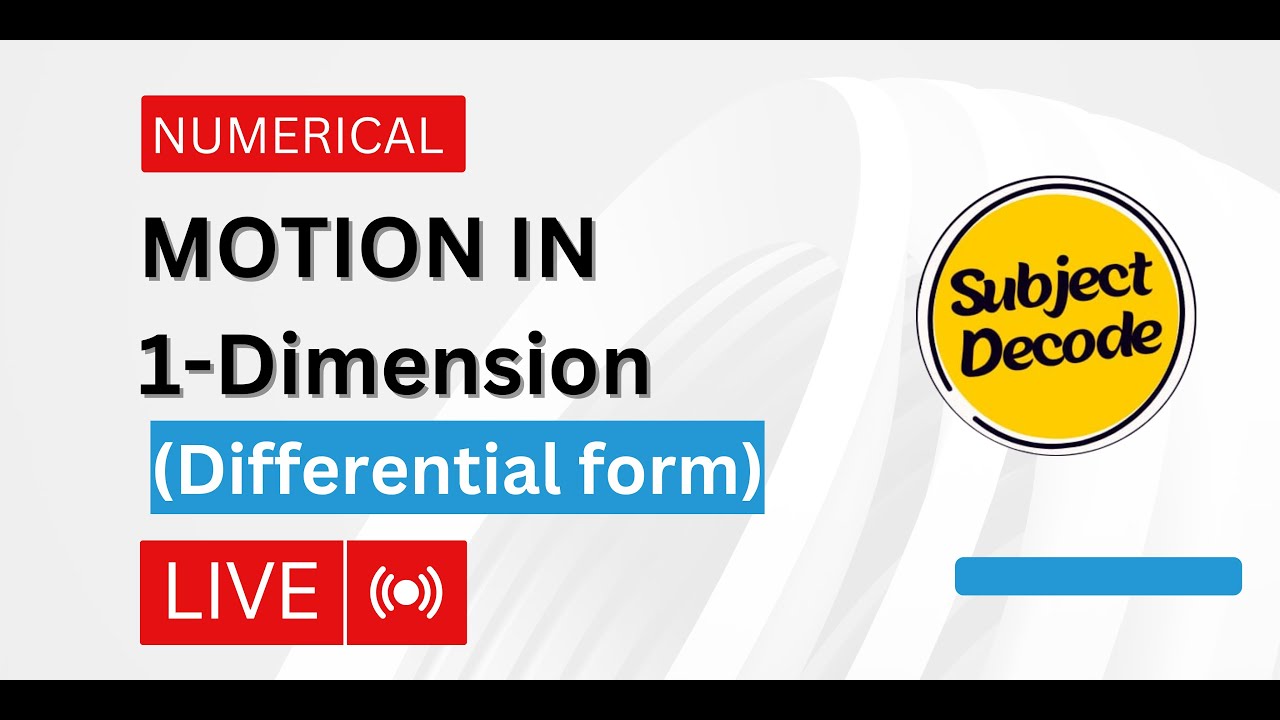Motion in 1-Dimension || Numerical