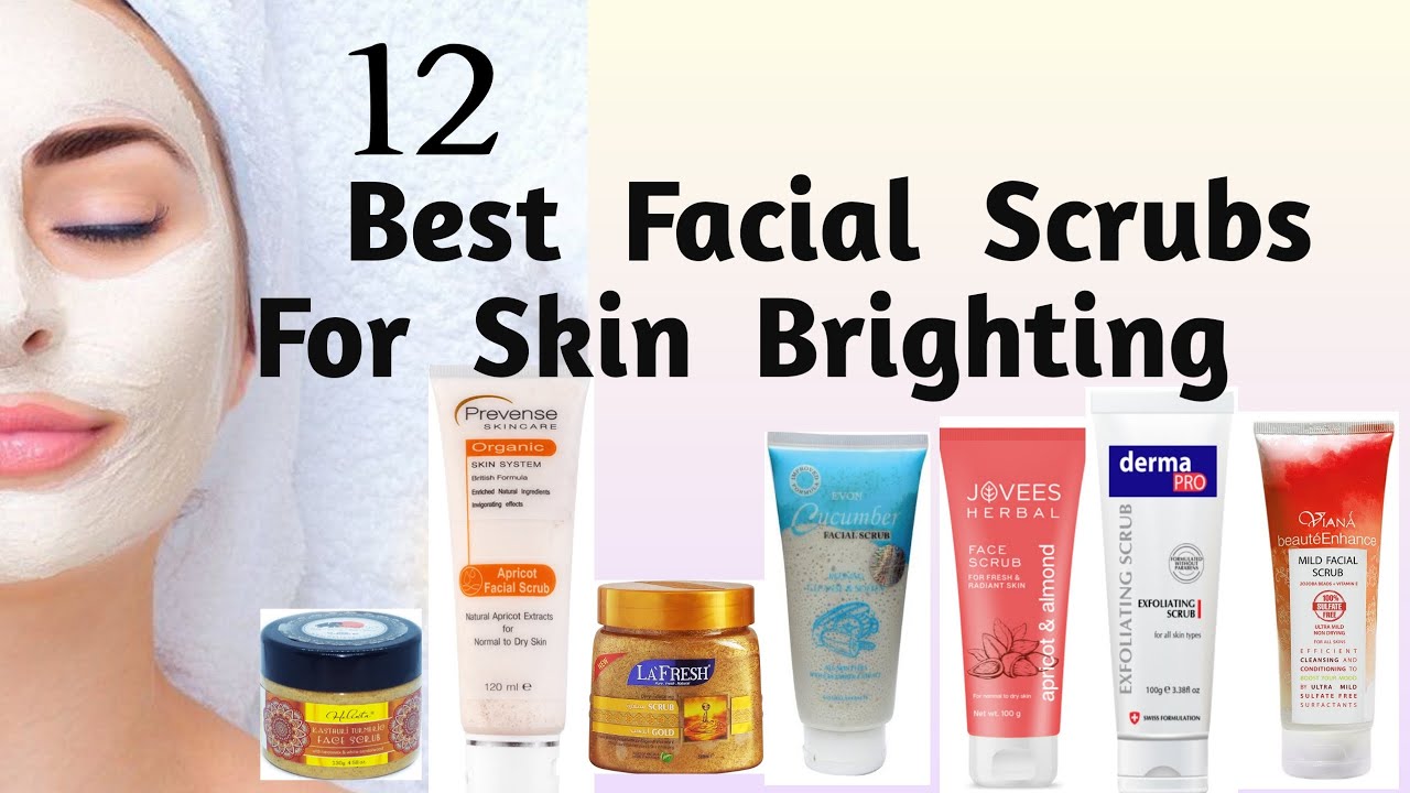 12 Best  Face scrubs for skin brighting & glowing 2024