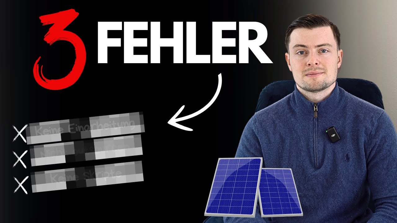 Photovoltaikvertrieb: Meine 3 gr&ouml;&szlig;ten Fehler in meiner Anfangszeit als Vertriebler