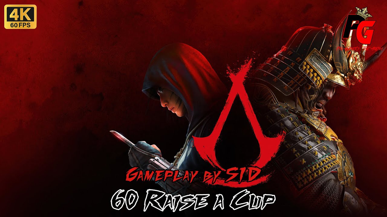 Assassin's Creed Shadow | 60 Raise a Cup | 4K Gameplay | Hindi Commentary