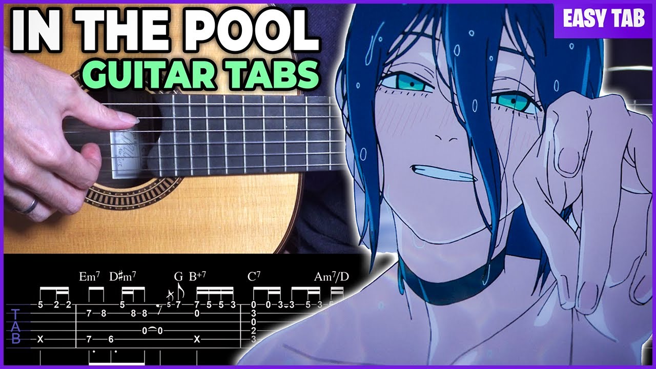 Easy Fingerstyle Version: In the Pool (Chainsaw Man Reze Arc) [TAB]