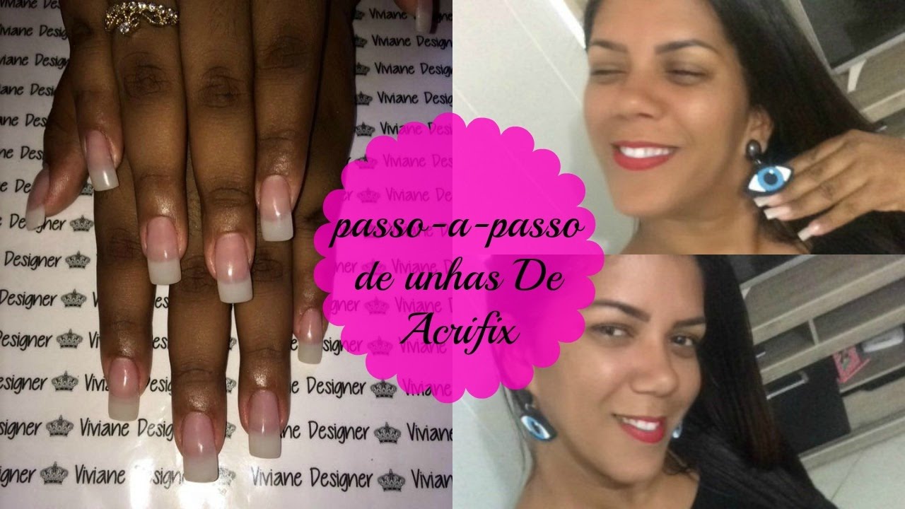 Passo-a-passo de unhas de Acrilfix