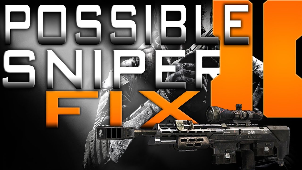 Black Ops 2 Sniper patch POSSIBLE SOLUTION!!! Fix the DSR