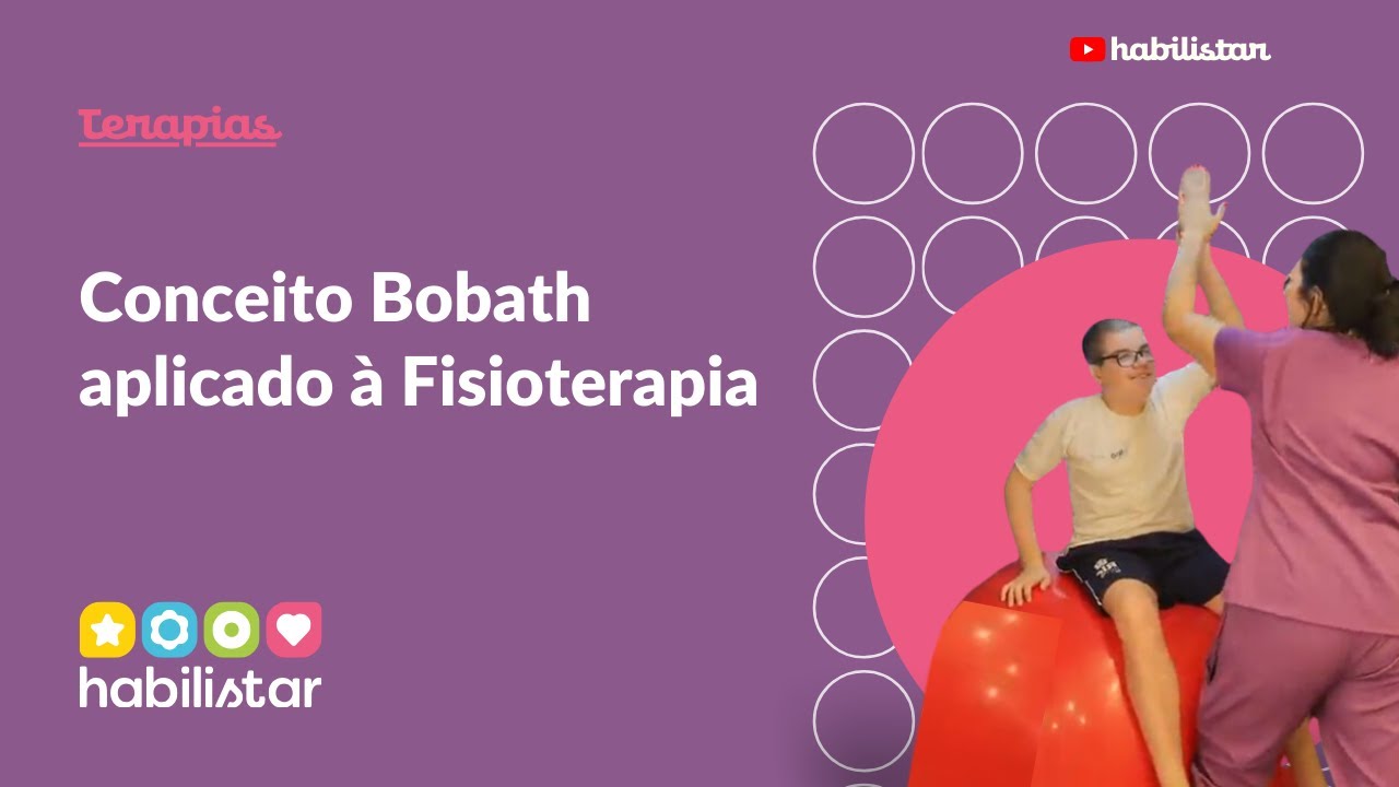 Conceito Bobath aplicado à Fisioterapia - Espaço Habilitar