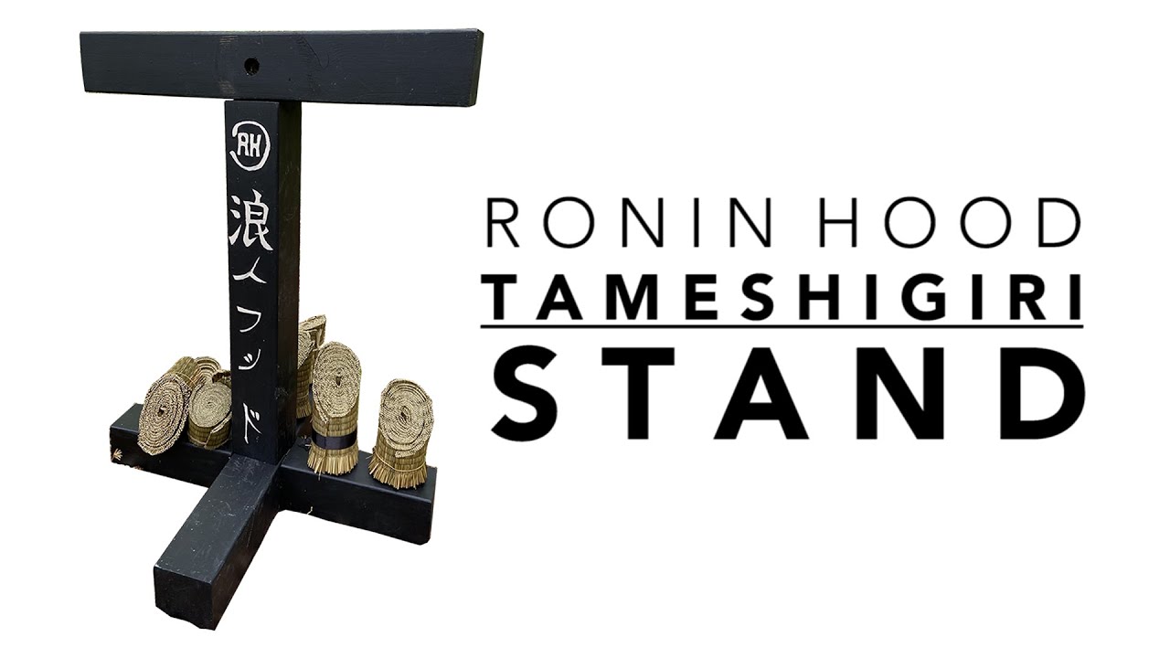 Ronin Hood Tameshigiri Suemonogiri Stand