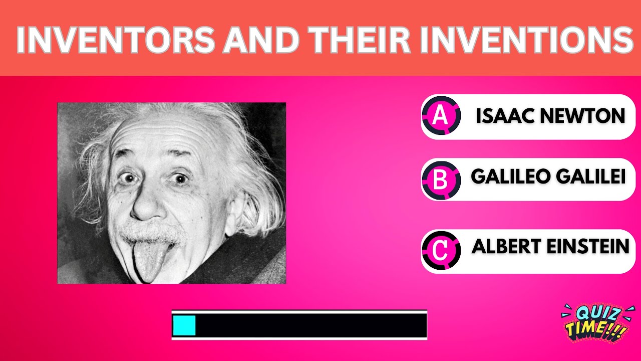 Famous Scientists and Their Inventions - General Knowledge Quiz 