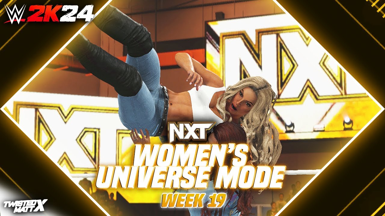 Режим NXT Women's Universe — 19-я неделя | NXT (WWE 2K24)