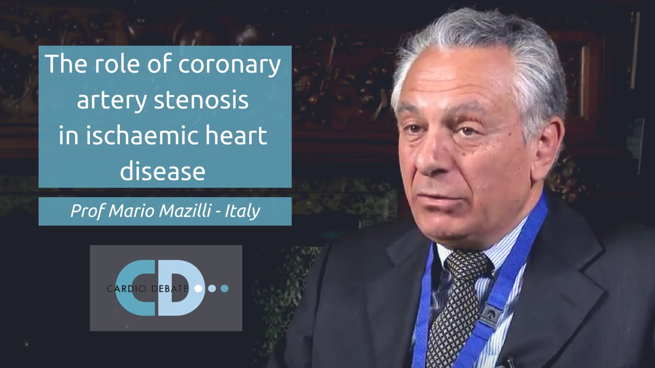 The role of coronary artery stenosis in ischaemic heart disease - Prof Mario Mazilli