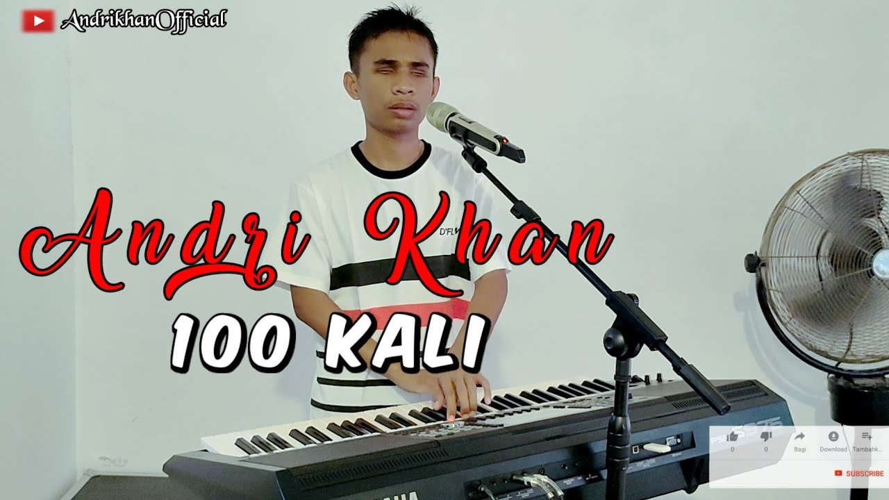 100 KALI || DANGDUT || VERSI ANDRIKHAN OFFICIAL