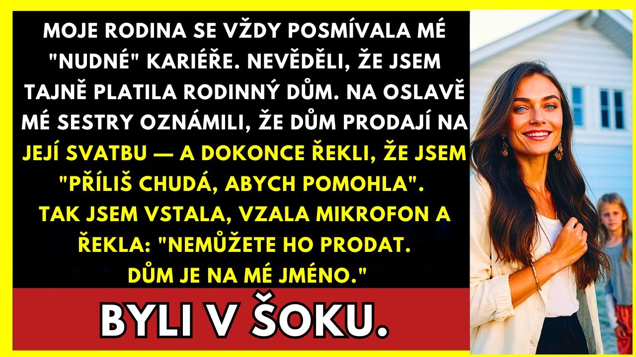 Rodina Se Smála Mé Kariéře, Pak Se Pokusila Prodat Můj Tajný Dům...