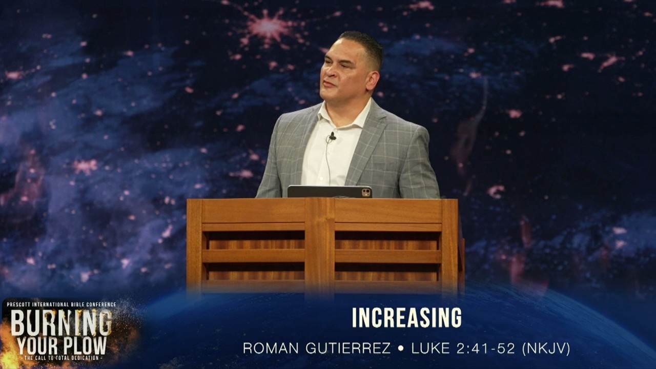 Prescott Conference July 2026 Tuesday AM - ps Roman Gutierrez: Increasing