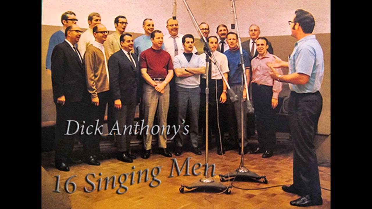 Dick Anthony's 16 Singing Men - "Surely Goodness and Mercy"