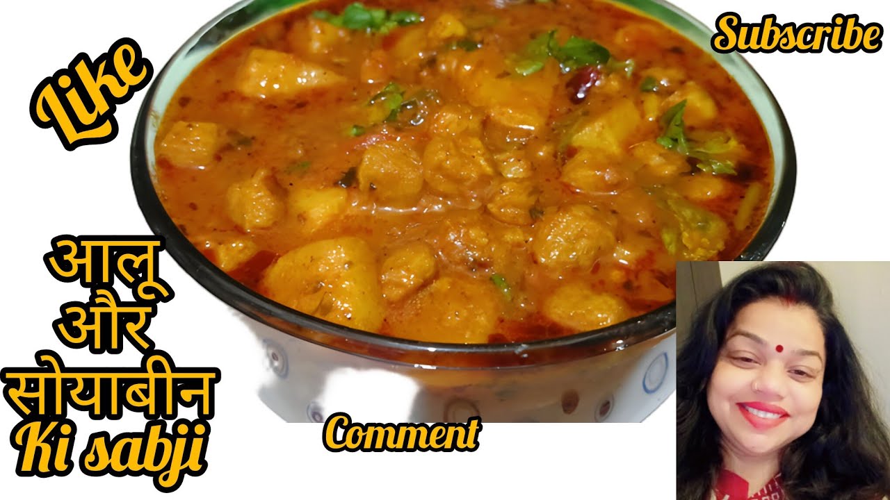 Soyabean aur aaloo ki sabji !!