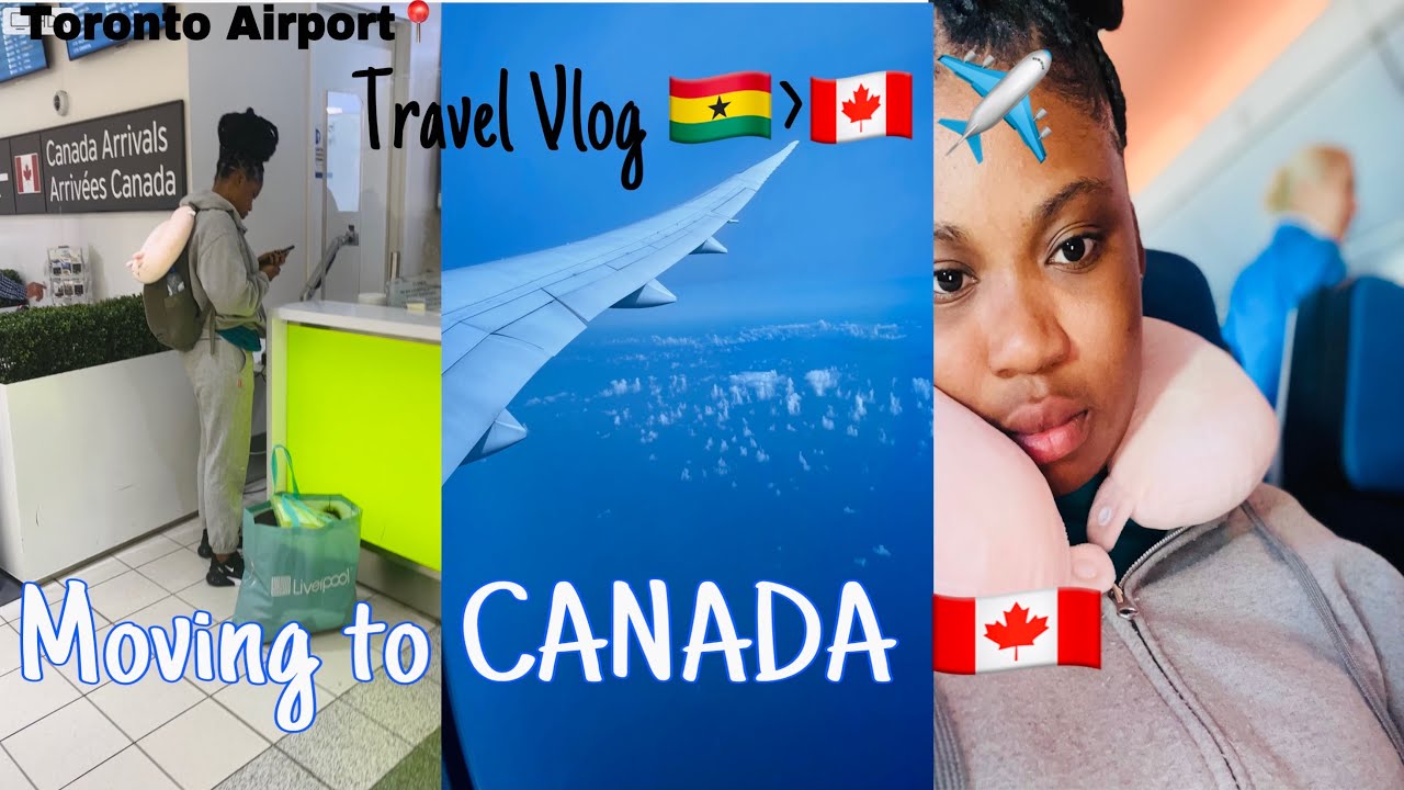 MOVING FROM GHANA🇬🇭 TO CANADA🇨🇦-First Time in Plane &Traveling Alone.TRAVEL VLOG #relocation