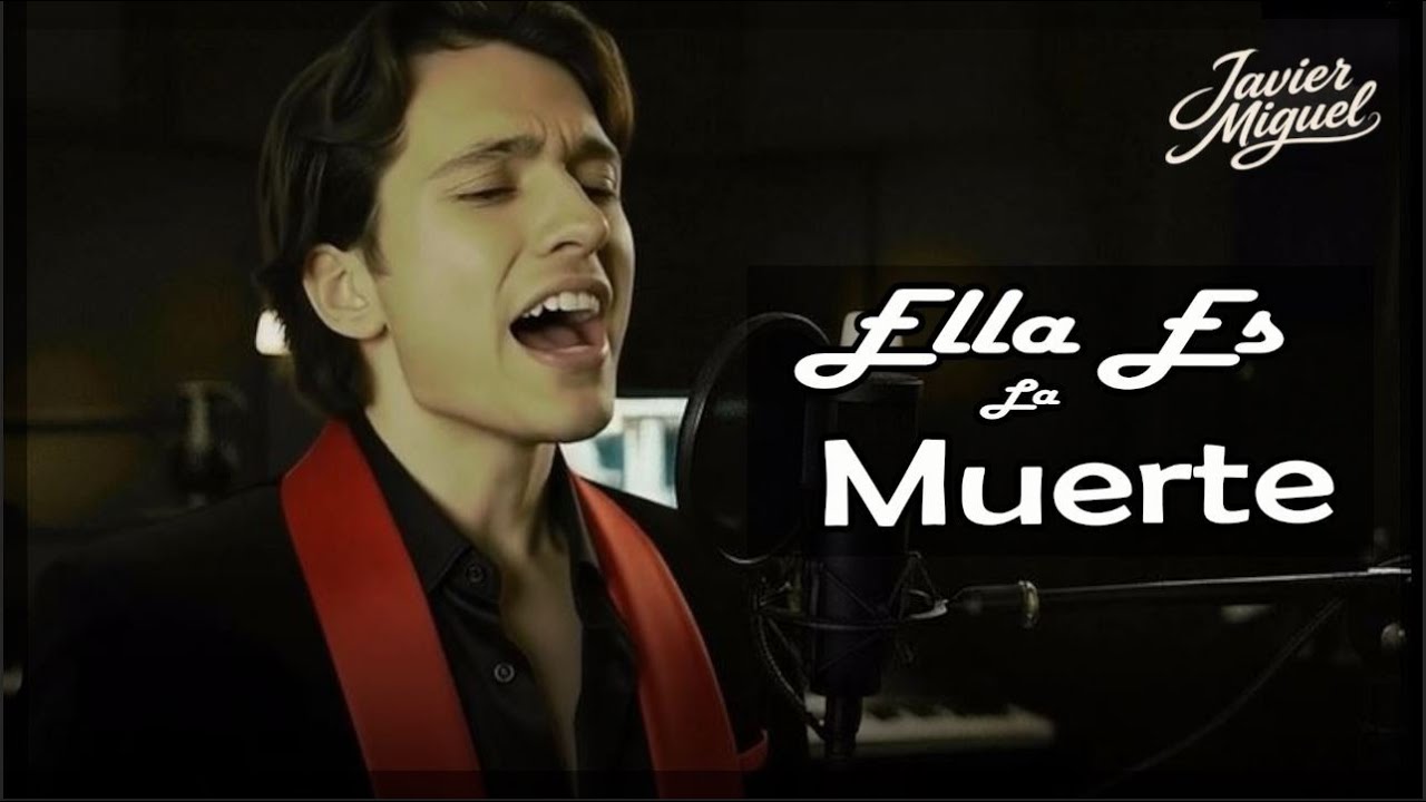 Ella Es La Muerte - Javier Miguel