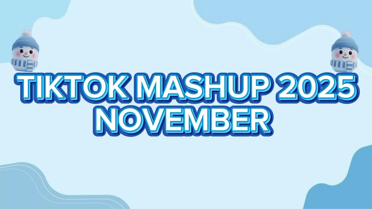 💙TIKTOK MASHUP 2025 NOVEMBER 