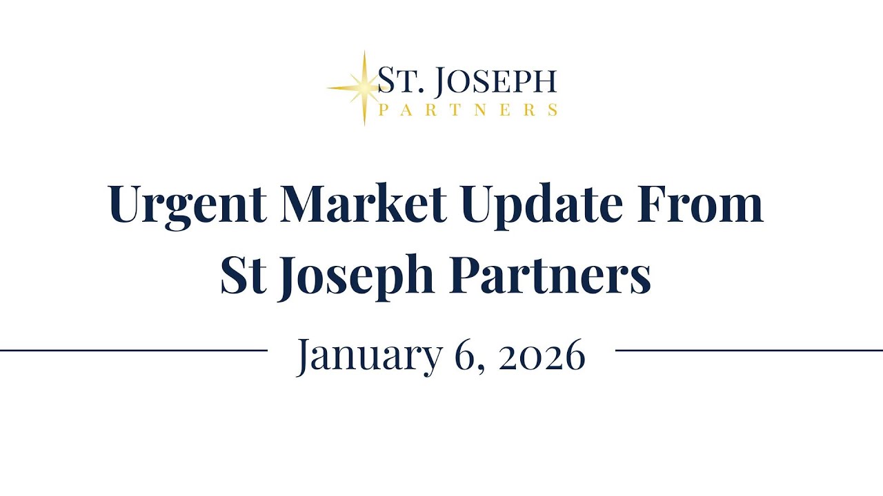 Urgent Market Update from St. Joseph Partners - January 6th, 2026