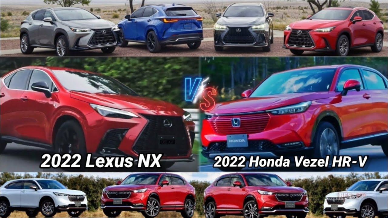 2022 Lexus NX Luxury Compact SUV VS 2022 Honda Vezel (HR-V) Compact SUV