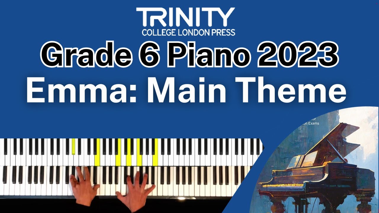 TRINITY Grade 6 Piano 2023 - Emma: Main Theme (Portman, arr. Csányi-Wills)