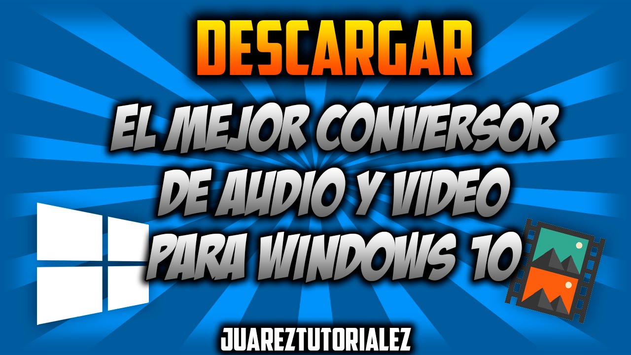 Descargar El Mejor Conversor de Audio y video para windows 10