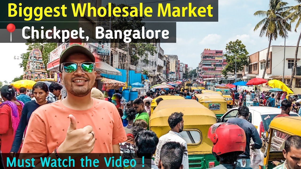 Chickpet Market Bangalore | Wholesale Market | Sunday Bazaar Bangalore 