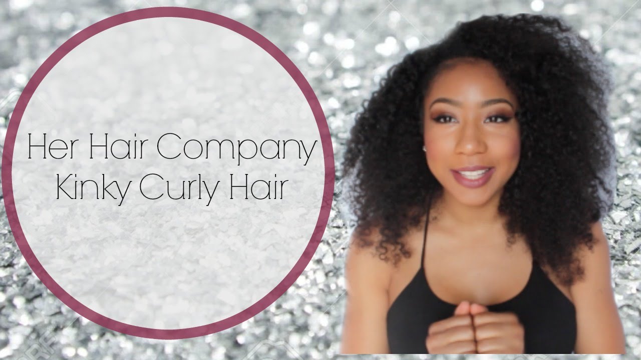 ♡ Her Hair Co. Kinky Curly!