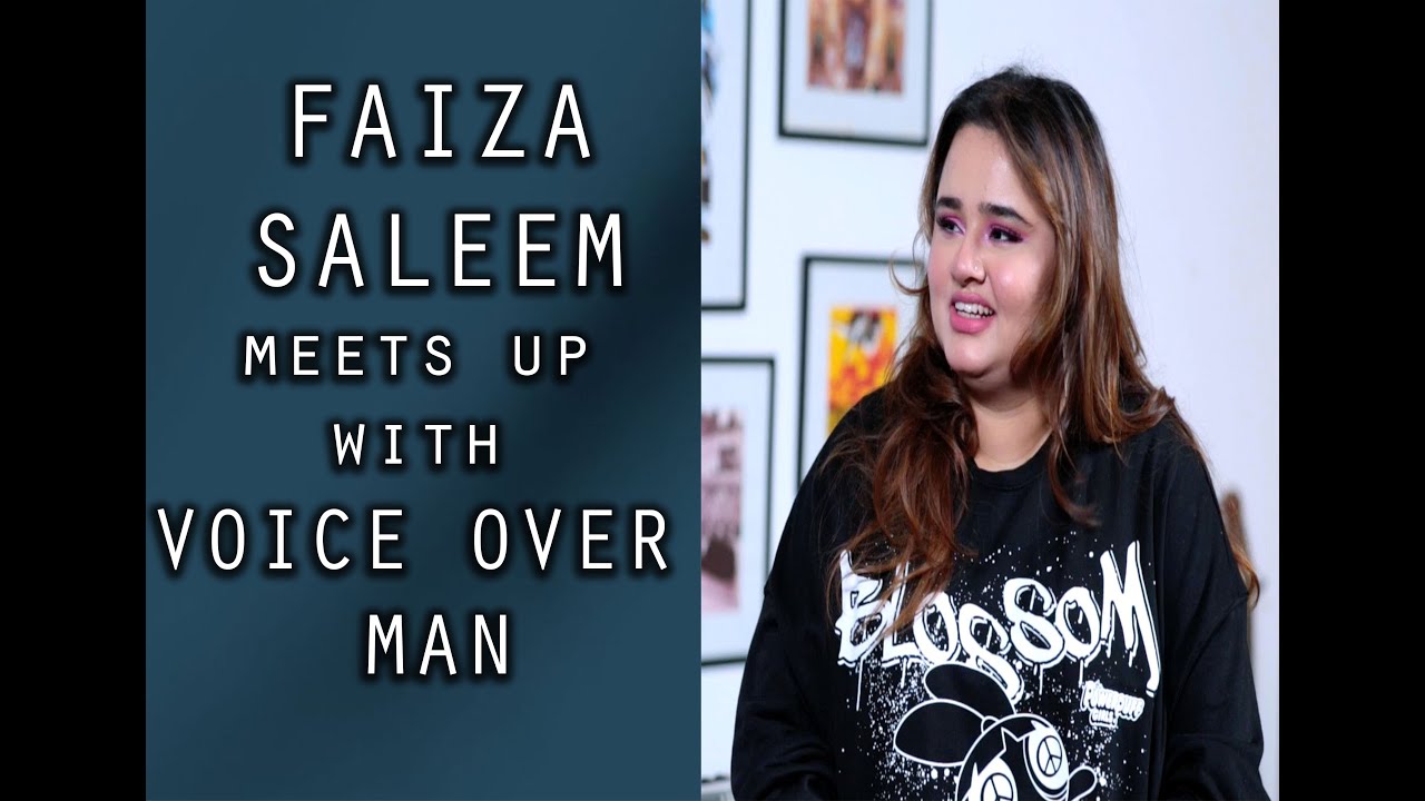 Faiza Saleem meets up with Voice Over Man / Episode 79