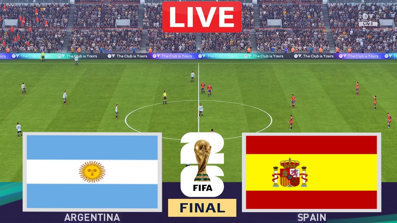 Argentina vs Spain LIVE | FIFA World Cup 2026 | Full Match Streaming | FC 26 Gameplay Simulation