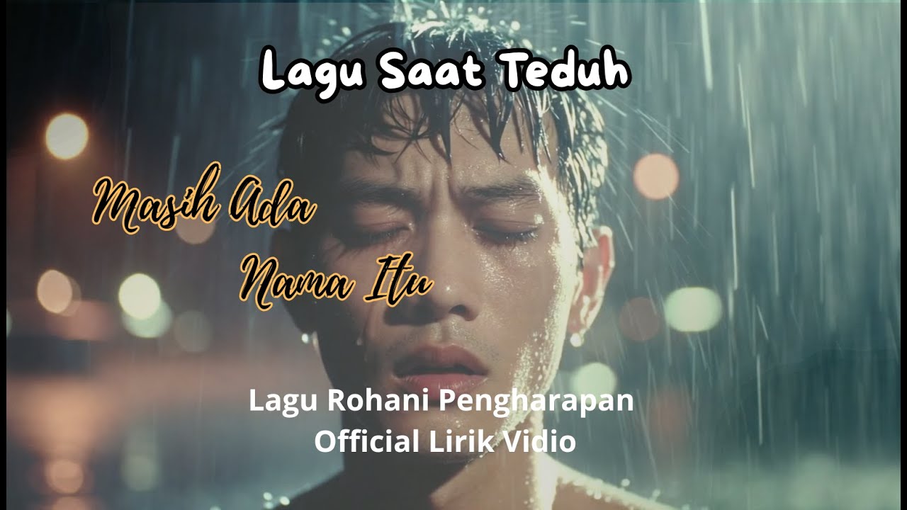 Masih Ada Nama Itu – Lagu Rohani untuk Hati yang Hampir Menyerah
