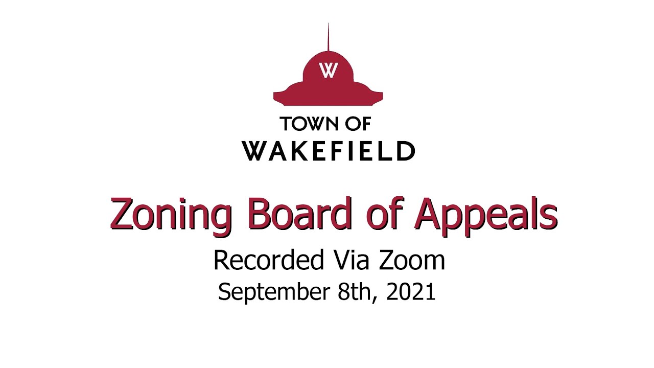 Wakefield Zoning Board of Appeals Meeting - September 8, 2021
