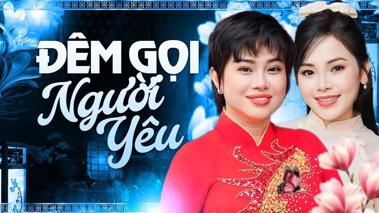 NỔI DA GÀ Với 2 Mỹ Nhân Bolero Được Yêu Thích Nhất 2026 - MỸ LINH,LÂM NGUYỆT ÁNH - ĐÊM GỌI NGƯỜI YÊU