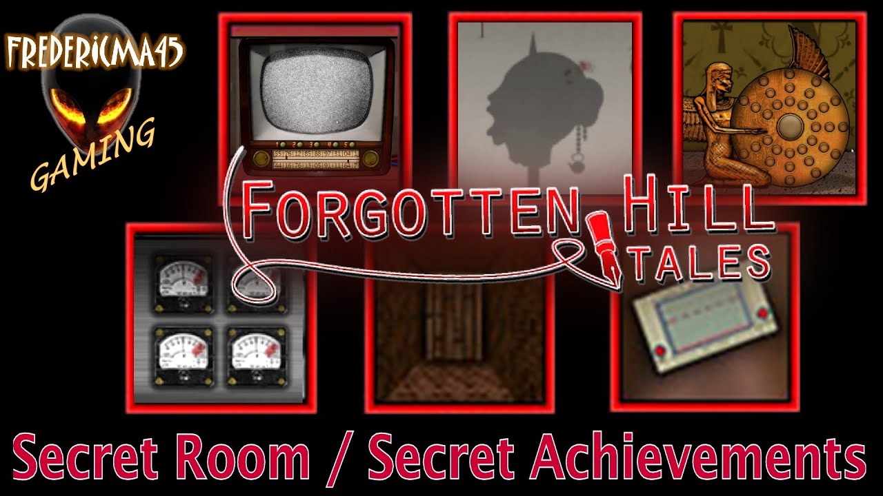 FORGOTTEN HILL TALES Succès secrets & Secret Room / Secret Achievements