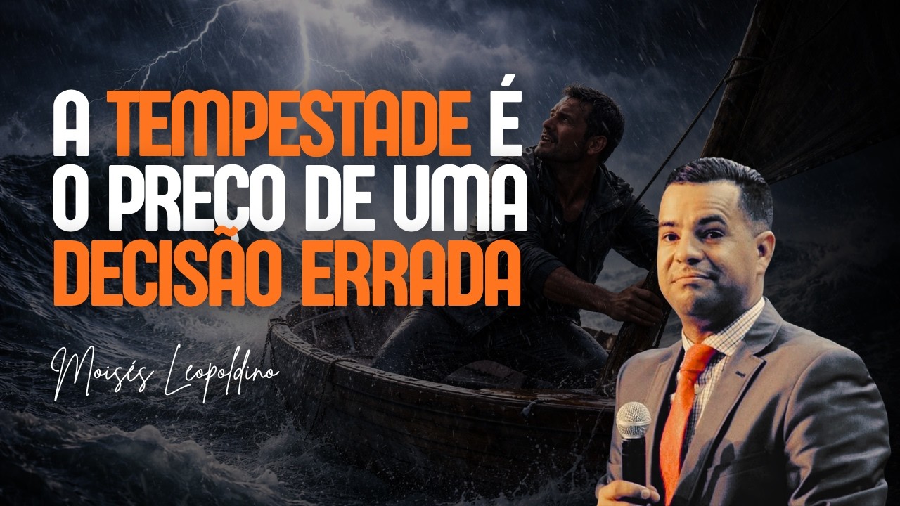 Decisões erradas geram tempestades desnecessárias. | Moisés Leopoldino