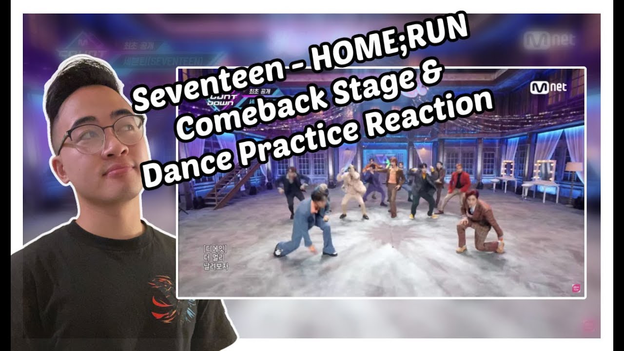 Seventeen - HOME;RUN Comeback Stage & Choreography Video Reaction!